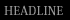 HEADLINE